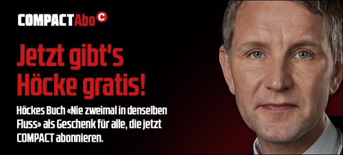 COMPACT-Magazin Aboprämie Nie zweimal in denselben Fluss Höcke im Gespräch mit Hennig